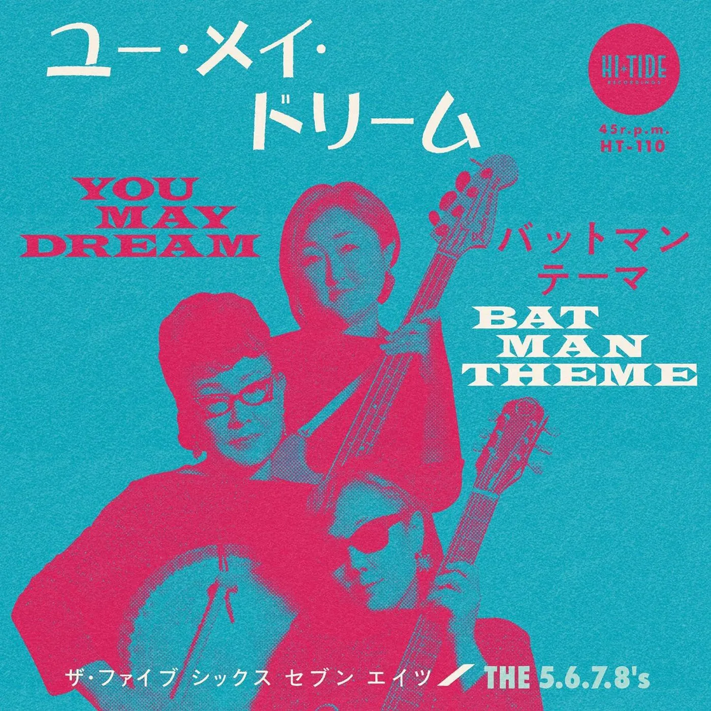  The 5.6.7.8's "You May Dream b/w Batman Theme" Vinyl Record