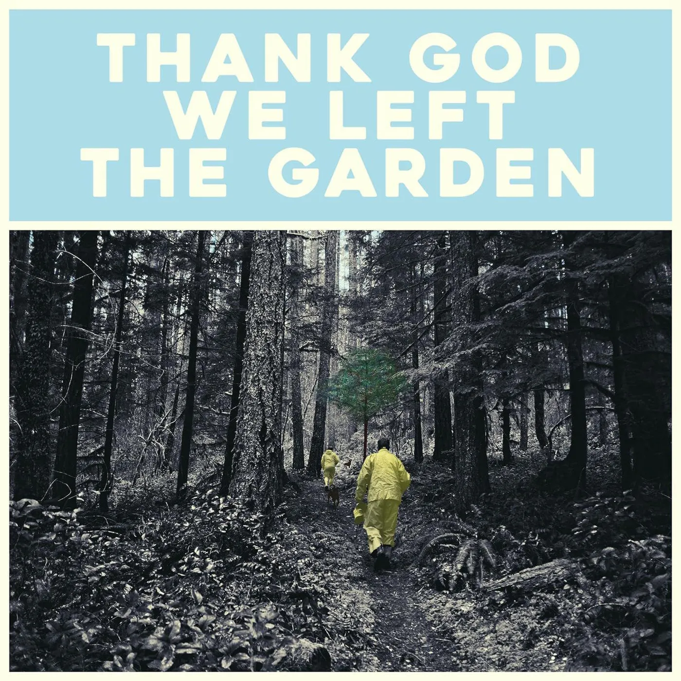 Jeffrey Martin Thank God We Left The Garden Vinyl Record