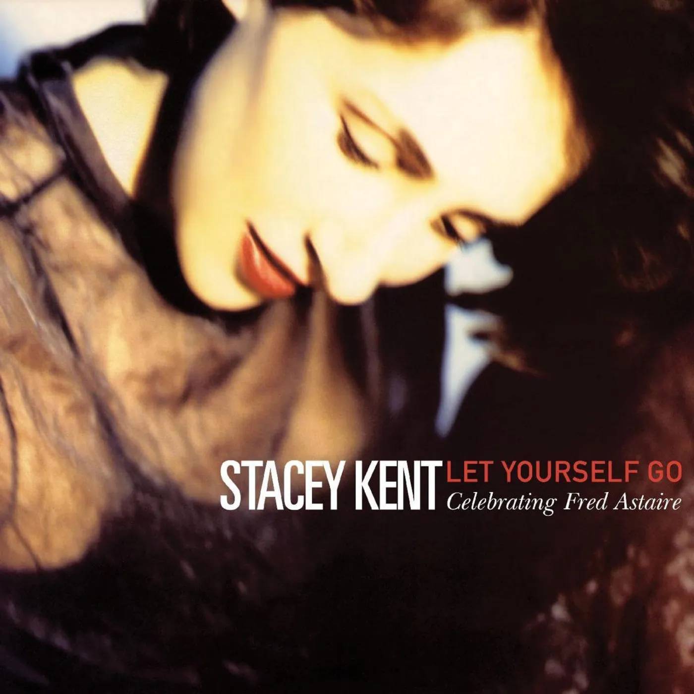 Stacey Kent LET YOURSELF GO: A TRIBUTE TO FRED ASTAIRE Vinyl Record
