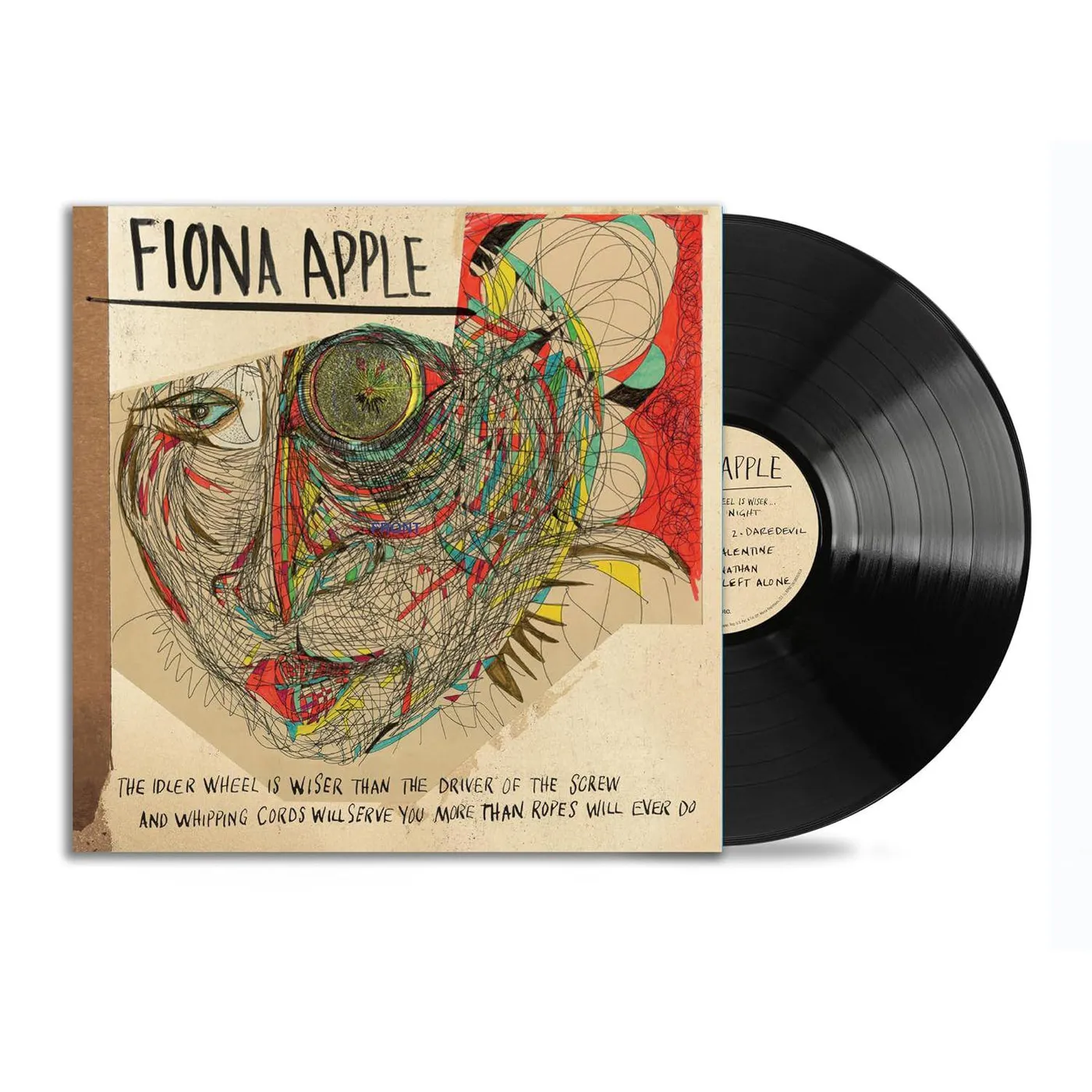 Fiona Apple The Idler Wheel Is Wiser Than the Driver of the Screw and Whipping Cords Will Serve You More Than Ropes Will Ever Do (180G) Vinyl Record