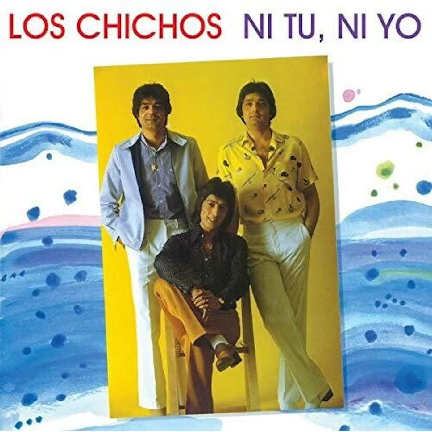 Los Chichos Ni Tu Ni Yo: 50Th Anniversary (Yellow) Vinyl Record