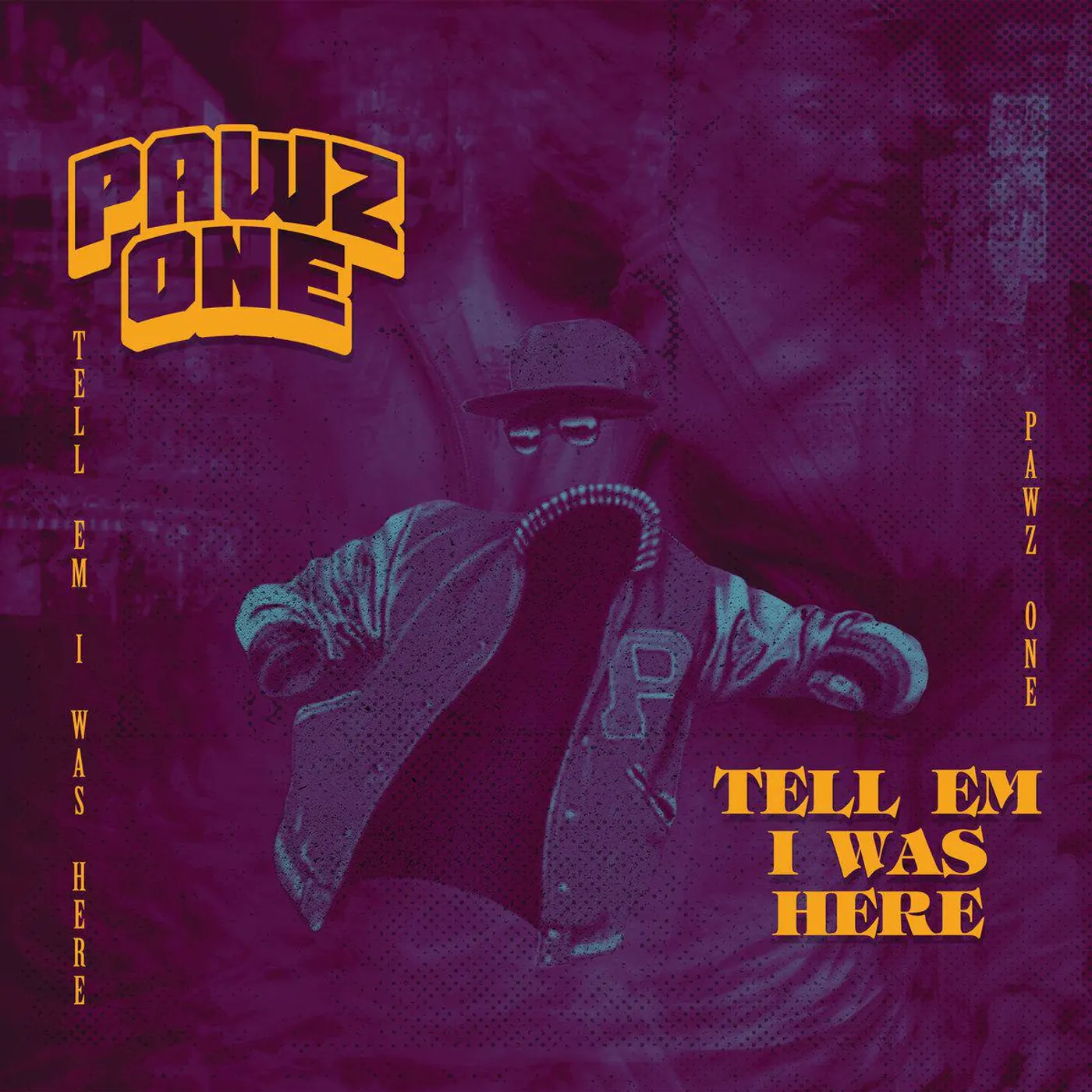 Pawz One TELL EM I WAS HERE Vinyl Record