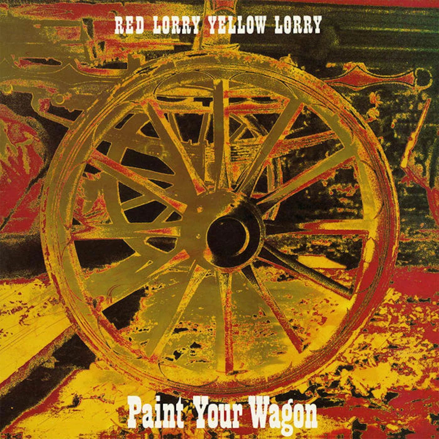 Red Lorry Yellow Lorry Paint Your Wagon Vinyl Record