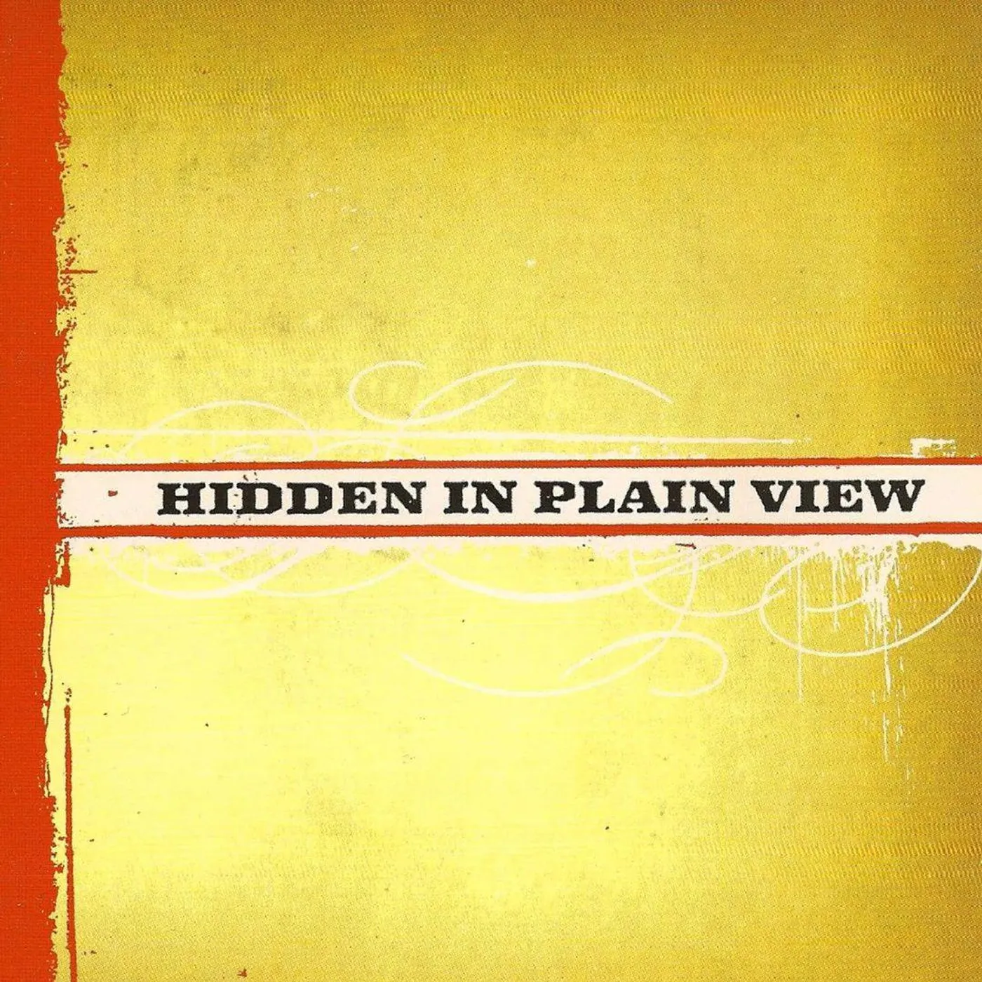 Hidden in Plain View (Splatter) Vinyl Record