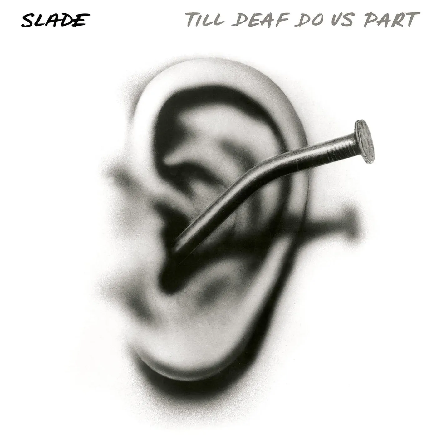 Slade Till Deaf Do Us Part Vinyl Record