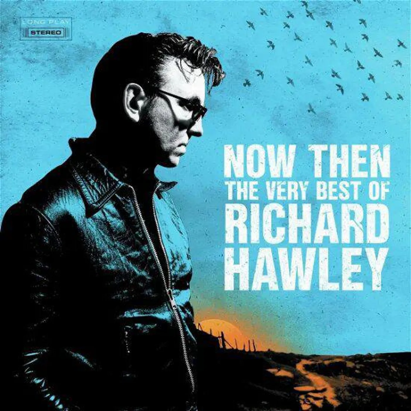 Now Then: The Very Best Of Richard Hawley Vinyl Record