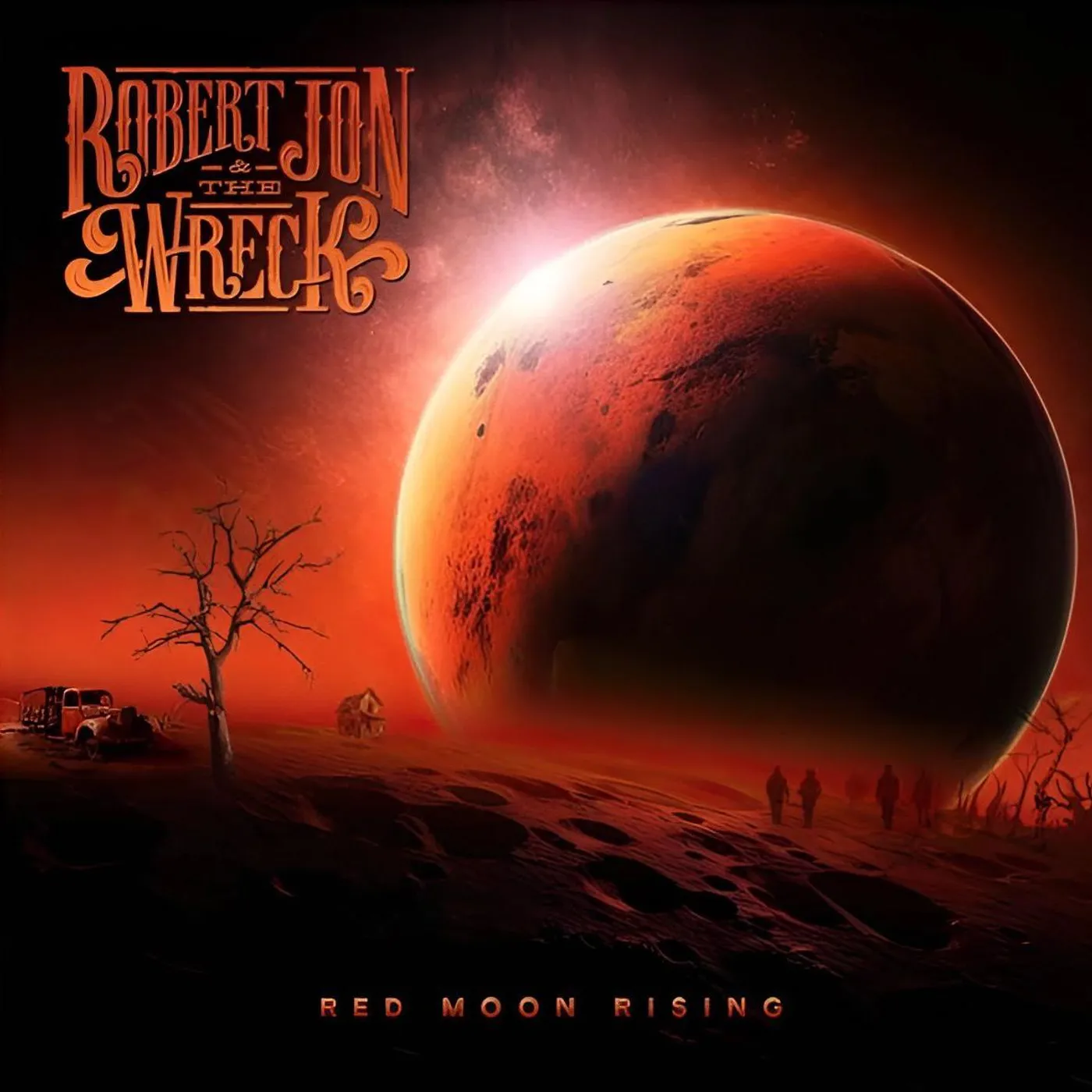 Robert Jon & the Wreck Red Moon Rising Vinyl Record