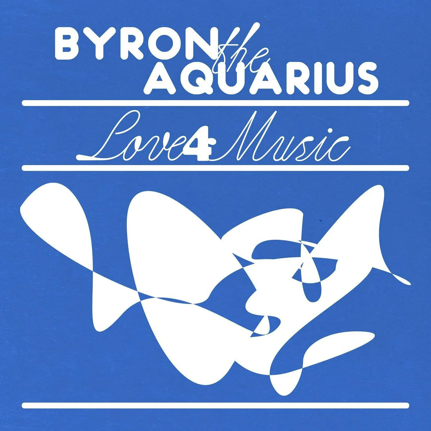 Byron the Aquarius Love 4 Music (EP) Vinyl Record