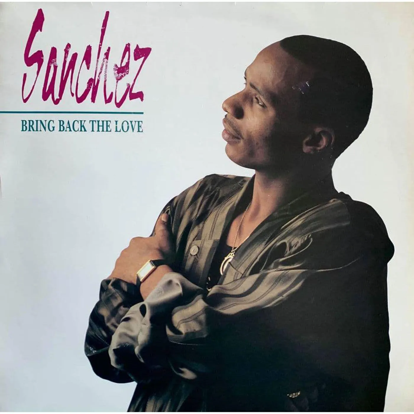 Sanchez Bring Back The Love Vinyl Record