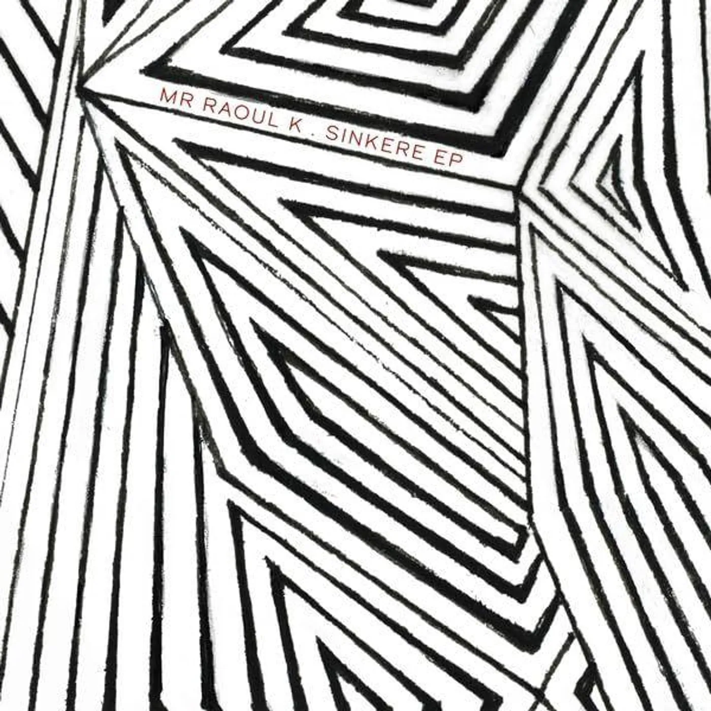 Mr Raoul K Sinkere (12"/Extended Play) Vinyl Record