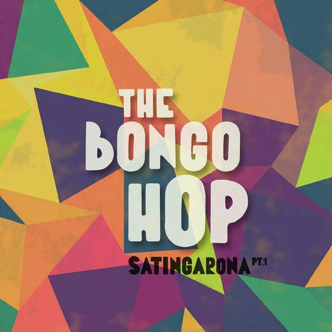 The Bongo Hop Satingarona Pt 1 Vinyl Record