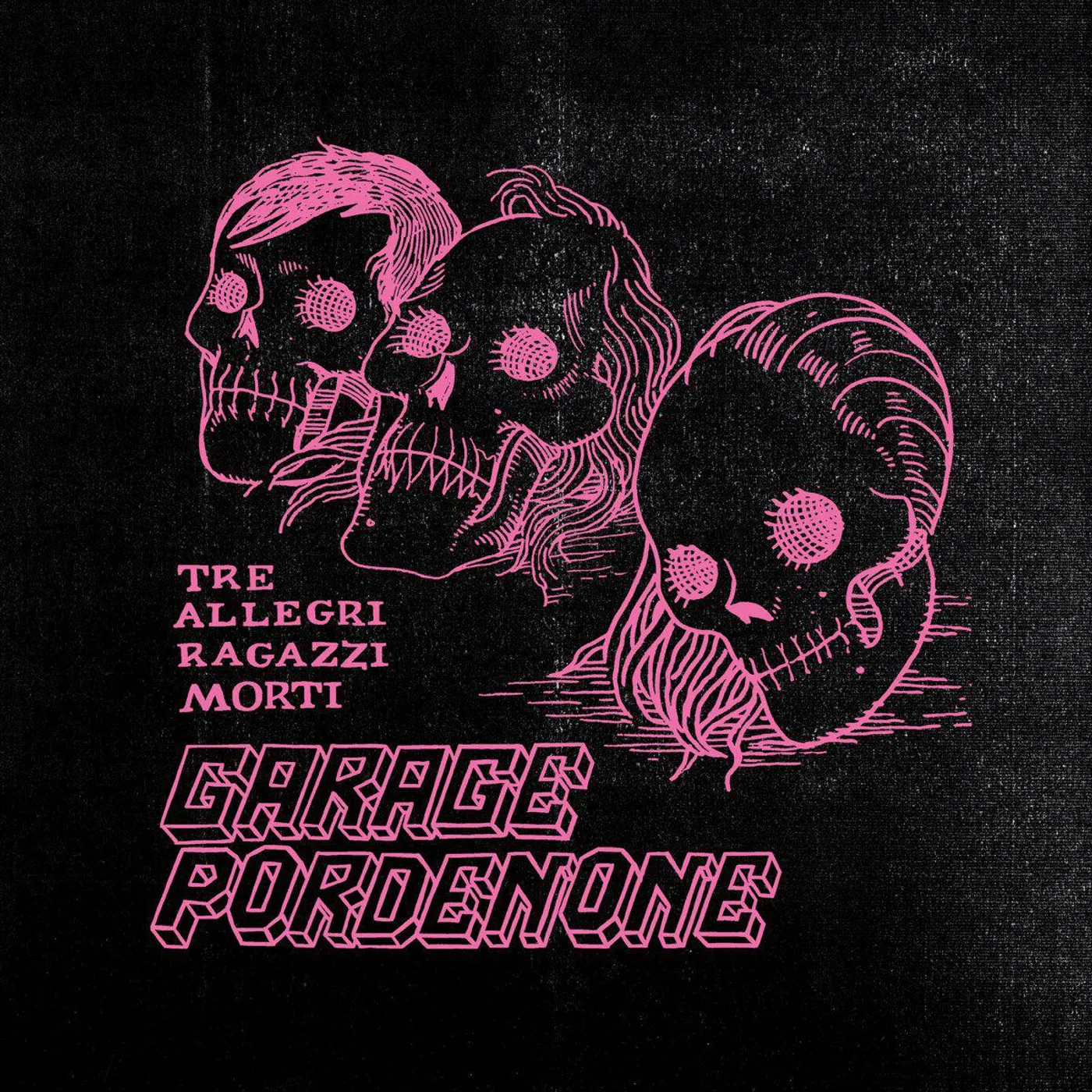 Tre Allegri Ragazzi Morti Garage Pordenone Vinyl Record