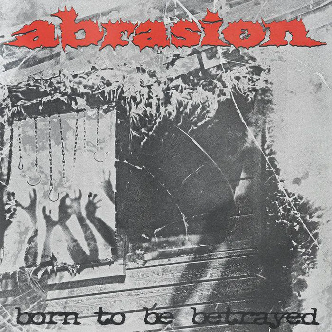 Abrasion Born To Be Betrayed Vinyl Record