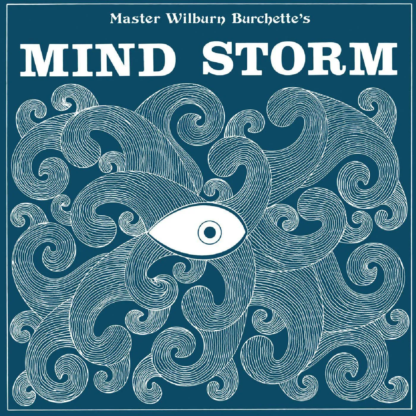 Master Wilburn Burchette Mind Storm (Blue) Vinyl Record