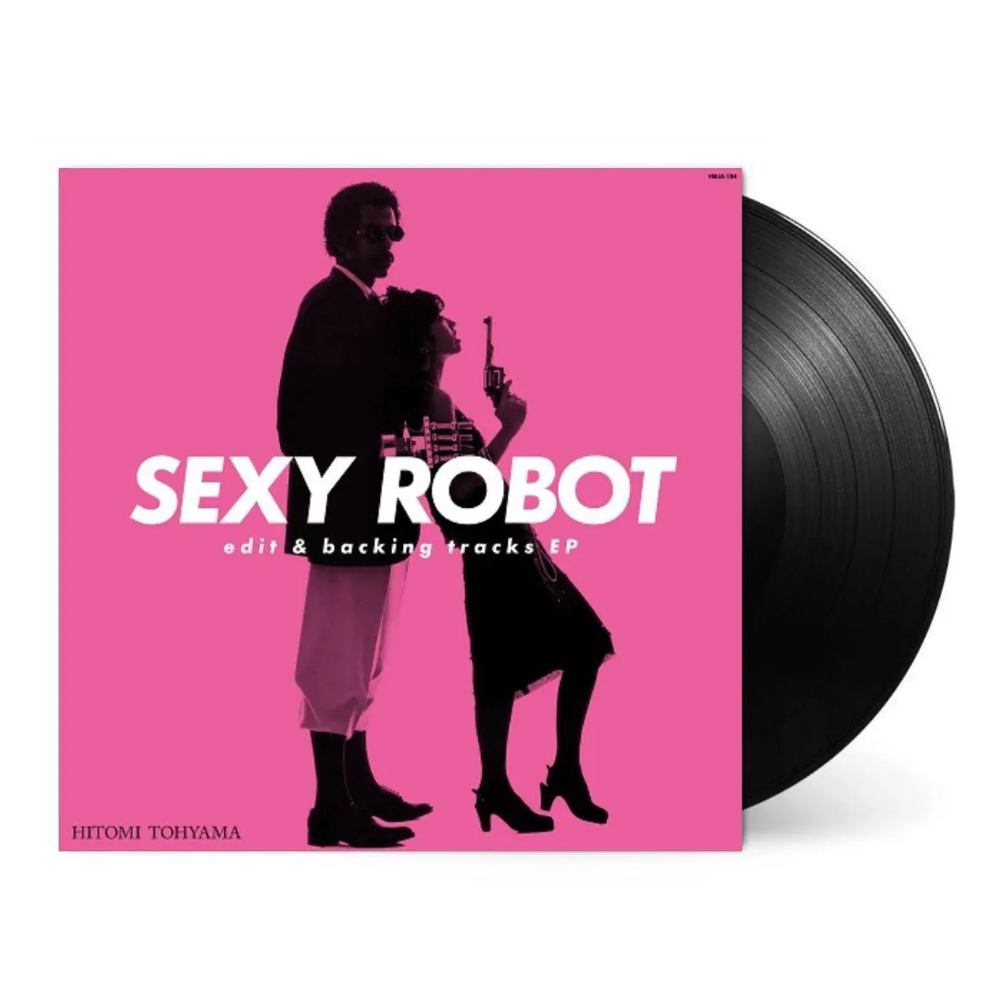 Hitomi Tohyama Sexy Robot Edit & Backing Tracks Ep Vinyl Record
