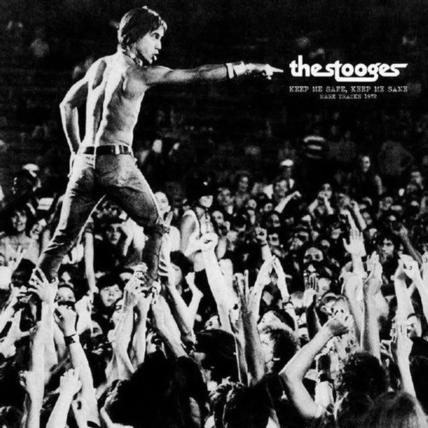 The Stooges Keep Me Safe Keep Me Sane: Rare Tracks 1972 Vinyl Record