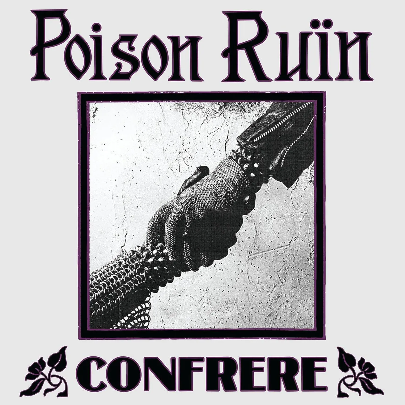 Poison Ruïn Confrere Vinyl Record
