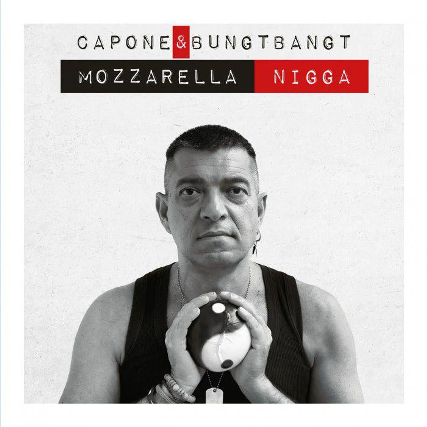 Capone & BungtBangt Mozzarella Nigga Vinyl Record