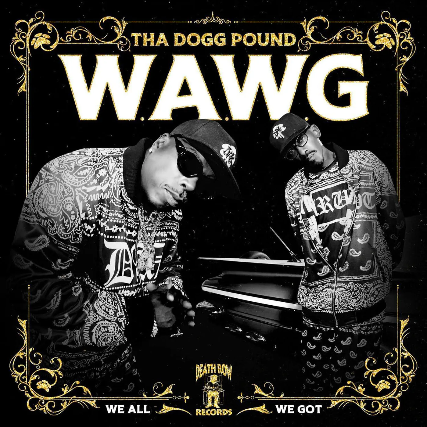 Tha Dogg Pound W.A.W.G. (We All We Got) Vinyl Record