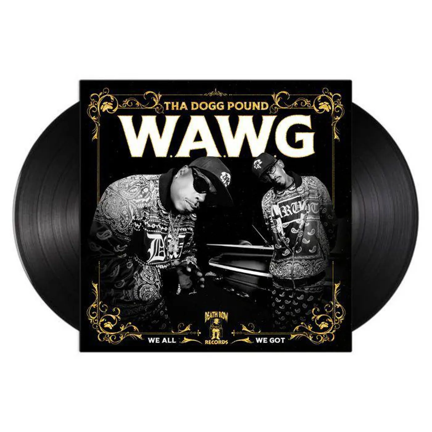 Tha Dogg Pound W.A.W.G. (We All We Got) Vinyl Record