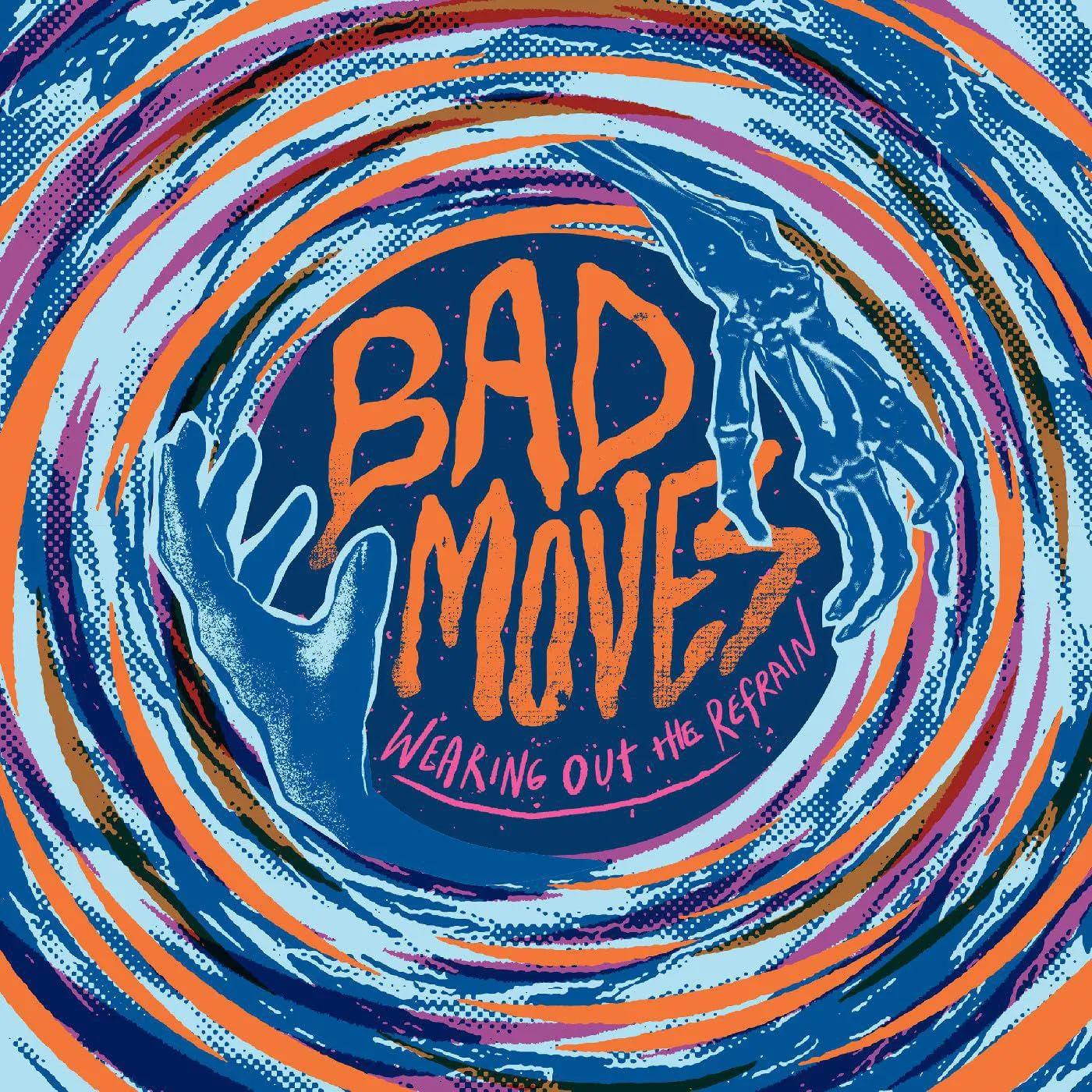 Bad Moves Wearing Out The Refrain (Blue) Vinyl Record