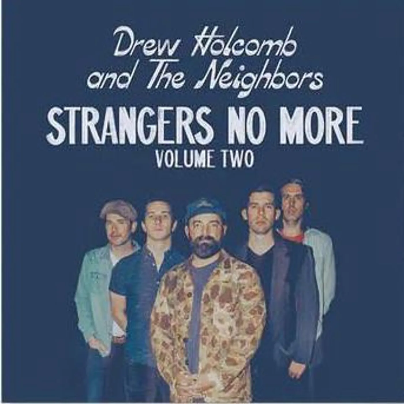 Drew Holcomb & The Neighbors Strangers No More: Vol. 2 (180G) Vinyl Record