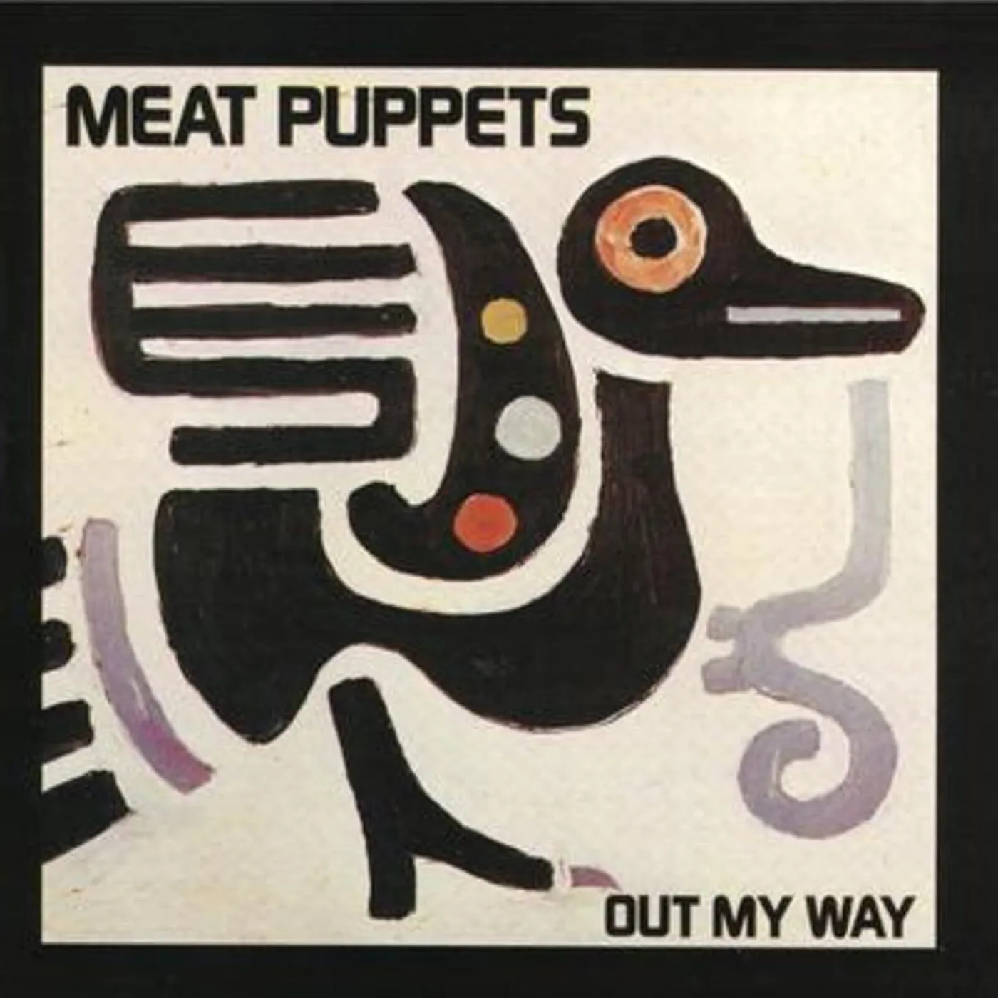 Meat Puppets Out My Way Vinyl Record