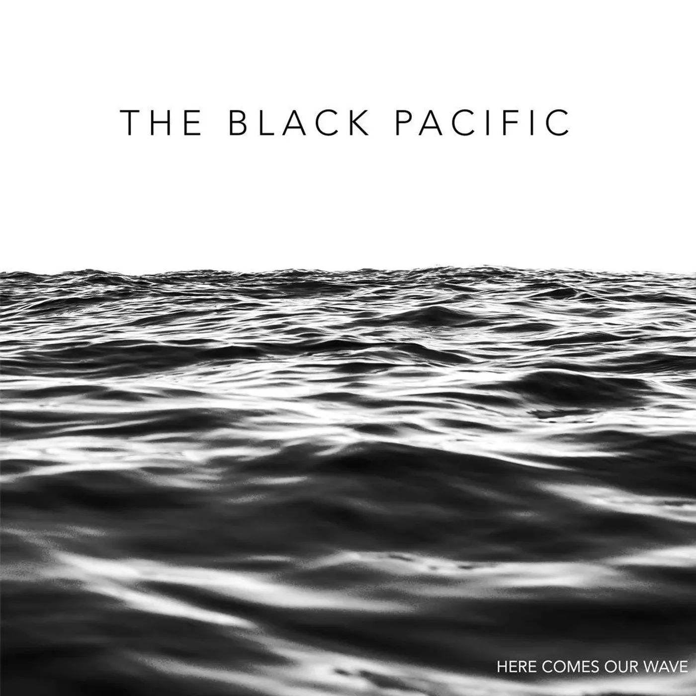 The Black Pacific Here Comes Our Wave Vinyl Record