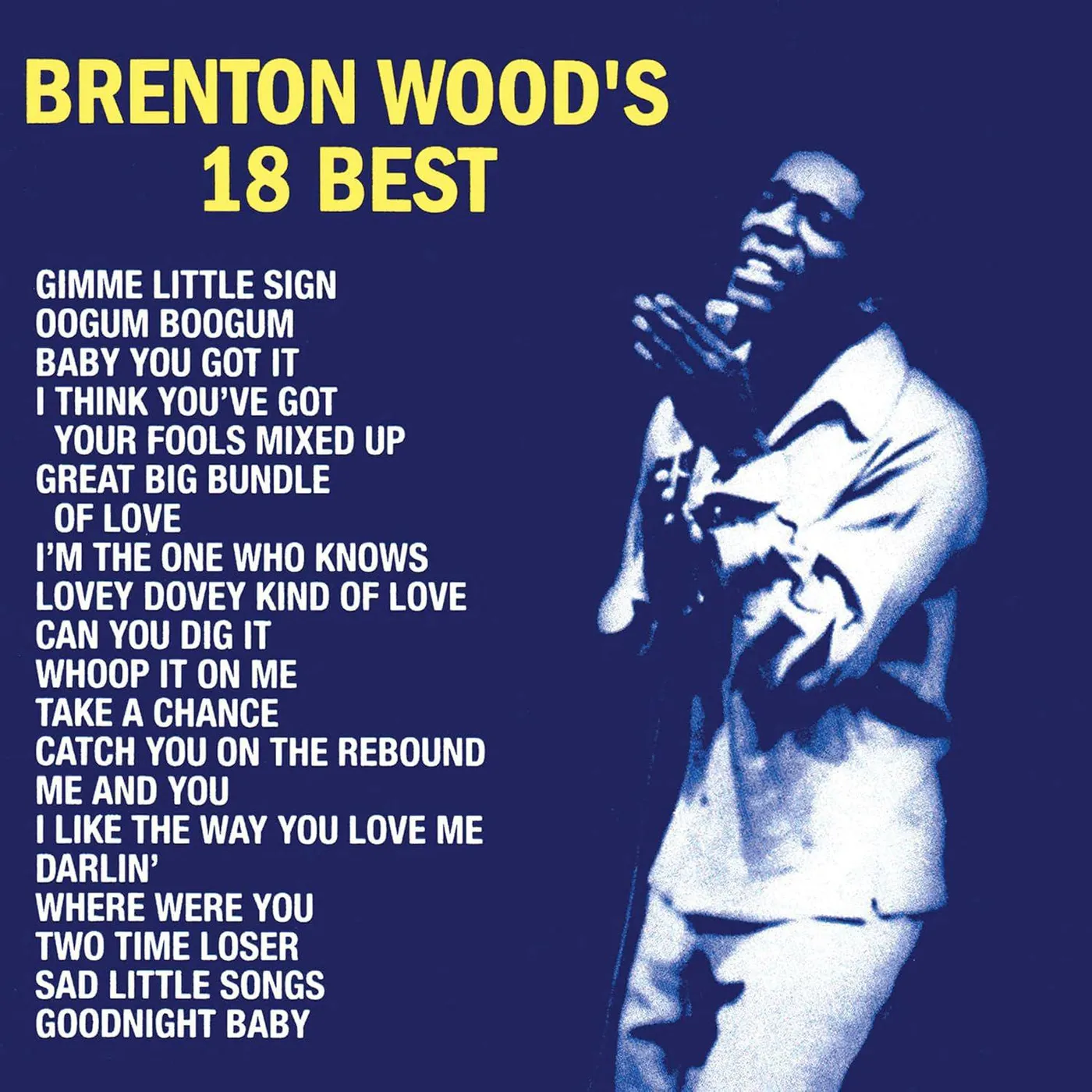 Brenton Wood's 18 Best Vinyl Record