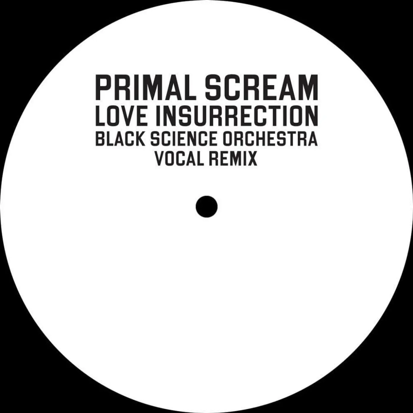 Primal Scream Love Insurrection (Black Science Orchestra Remix) Vinyl Record