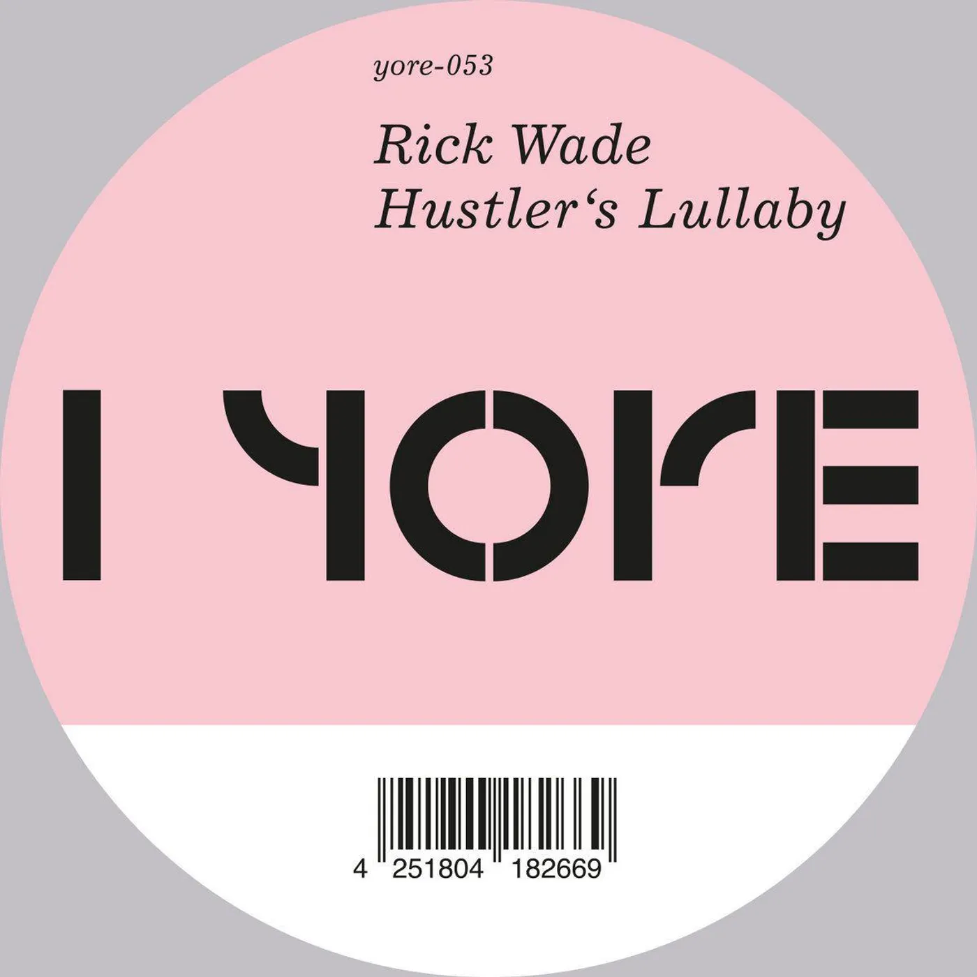 Rick Wade Hustler's Lullaby Vinyl Record