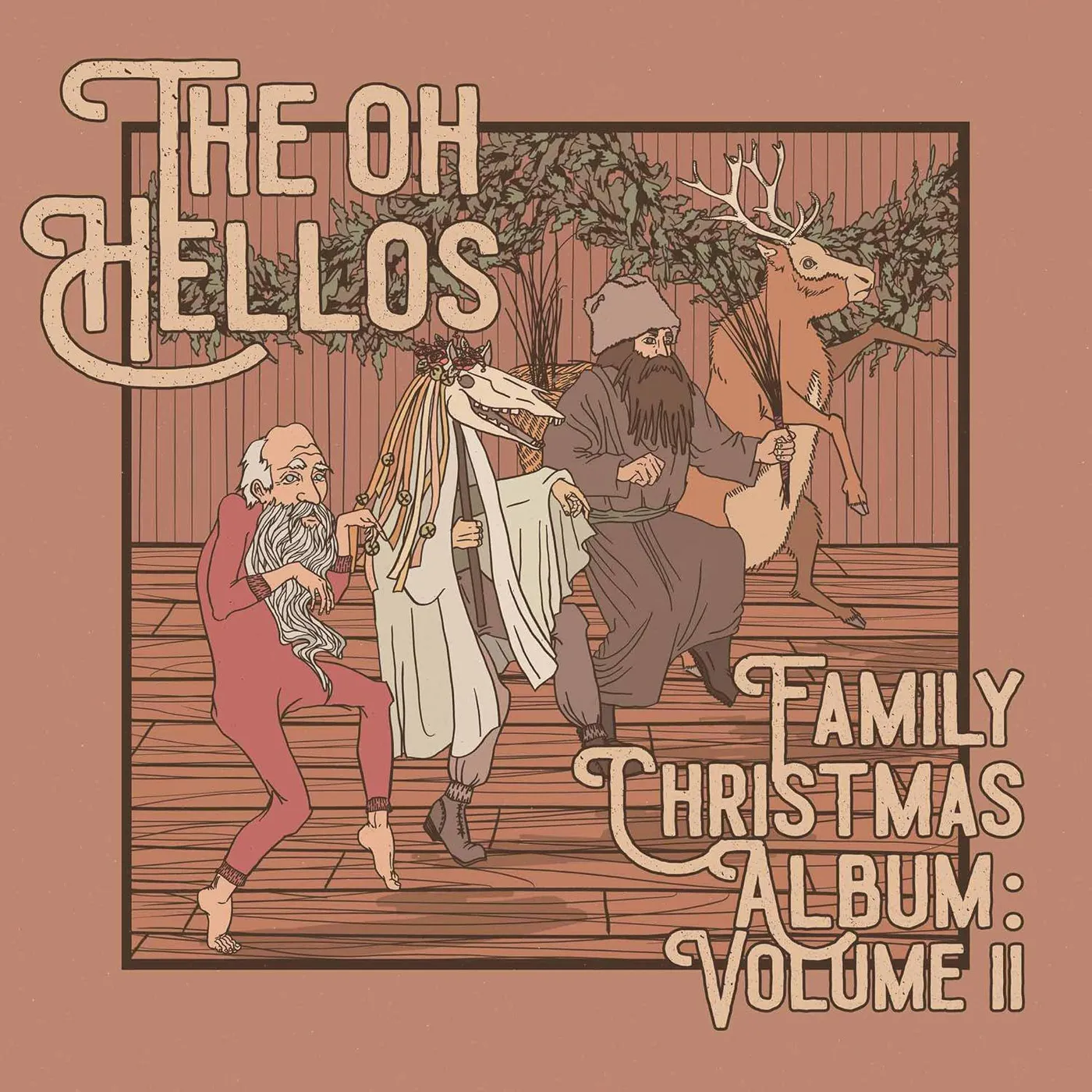 The Oh Hellos' Family Christmas Album: Volume II Vinyl Record