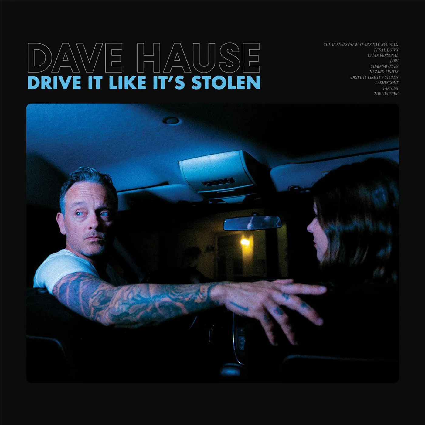 Dave Hause  Drive It Like It's Stolen (Blue) Vinyl Record