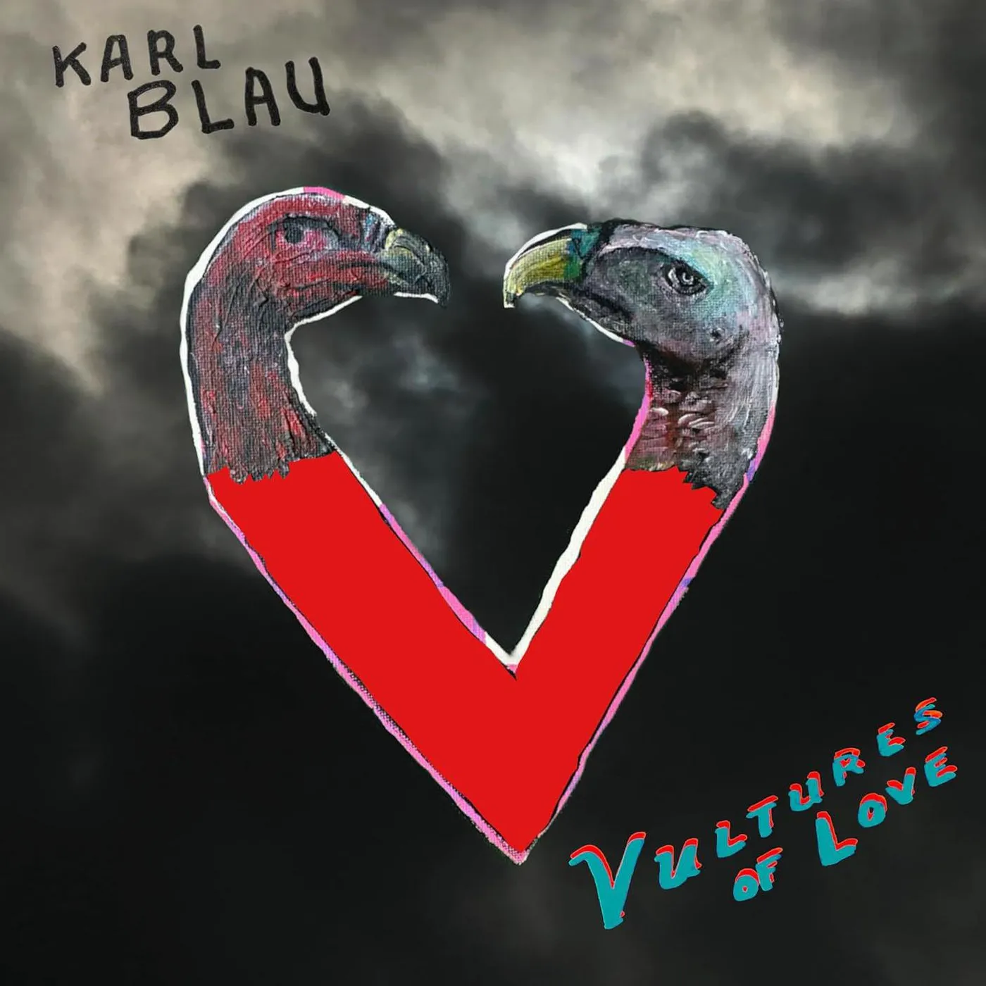 Karl Blau Vultures Of Love Vinyl Record