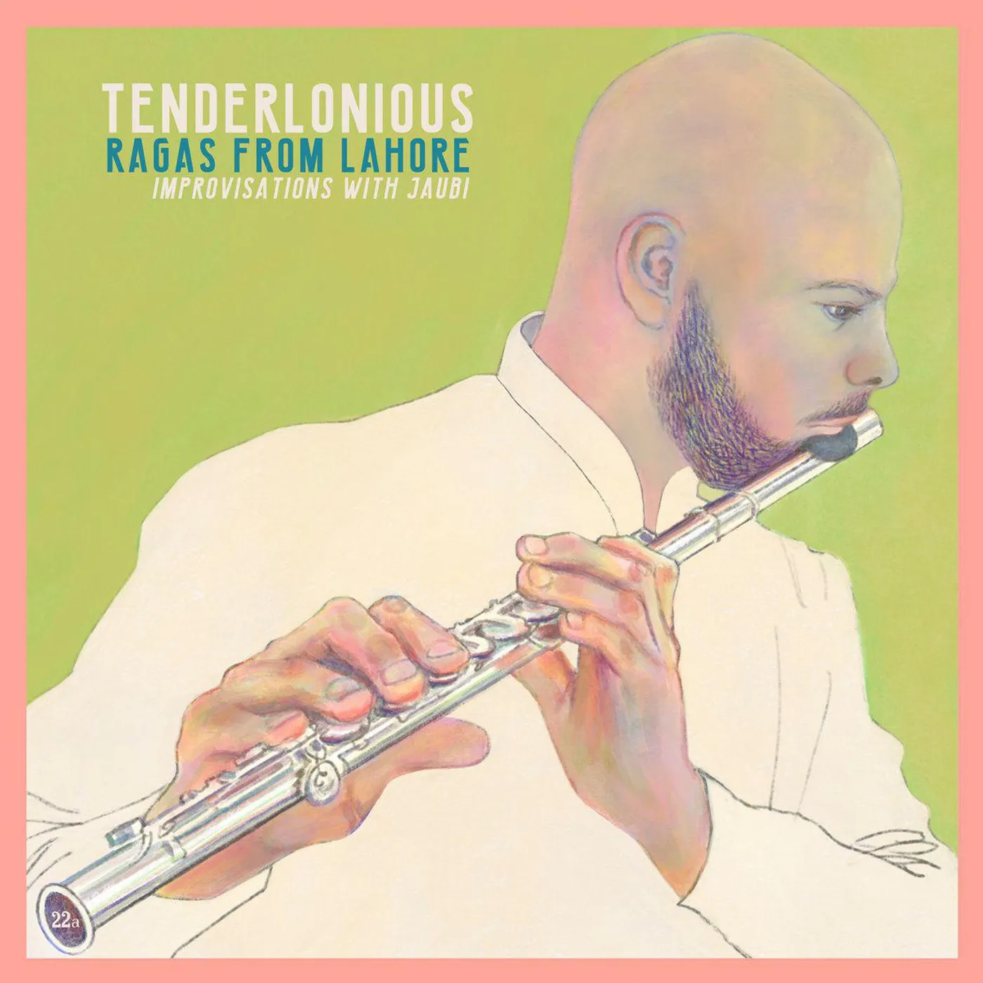 Tenderlonious Ragas From Lahore - Improvisations With Jaubi Vinyl Record