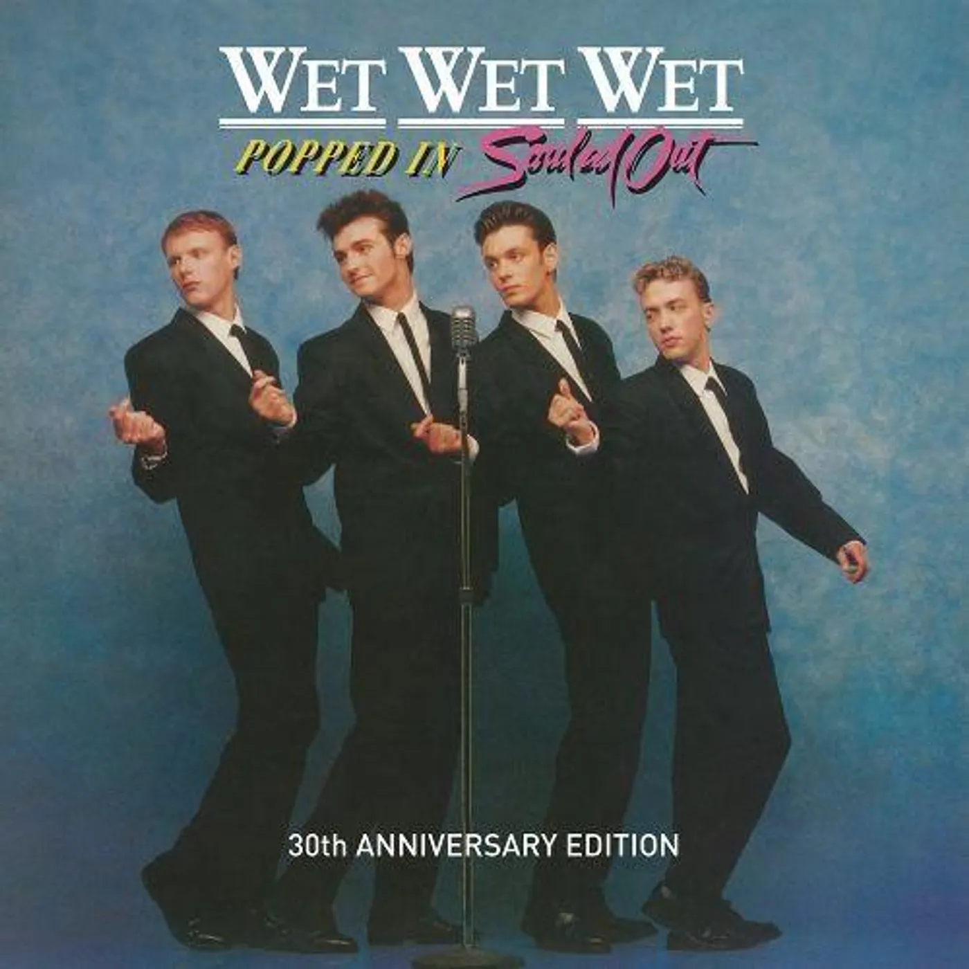 Wet Wet Wet POPPED IN SOULED OUT (30TH ANNIVERSARY) CD