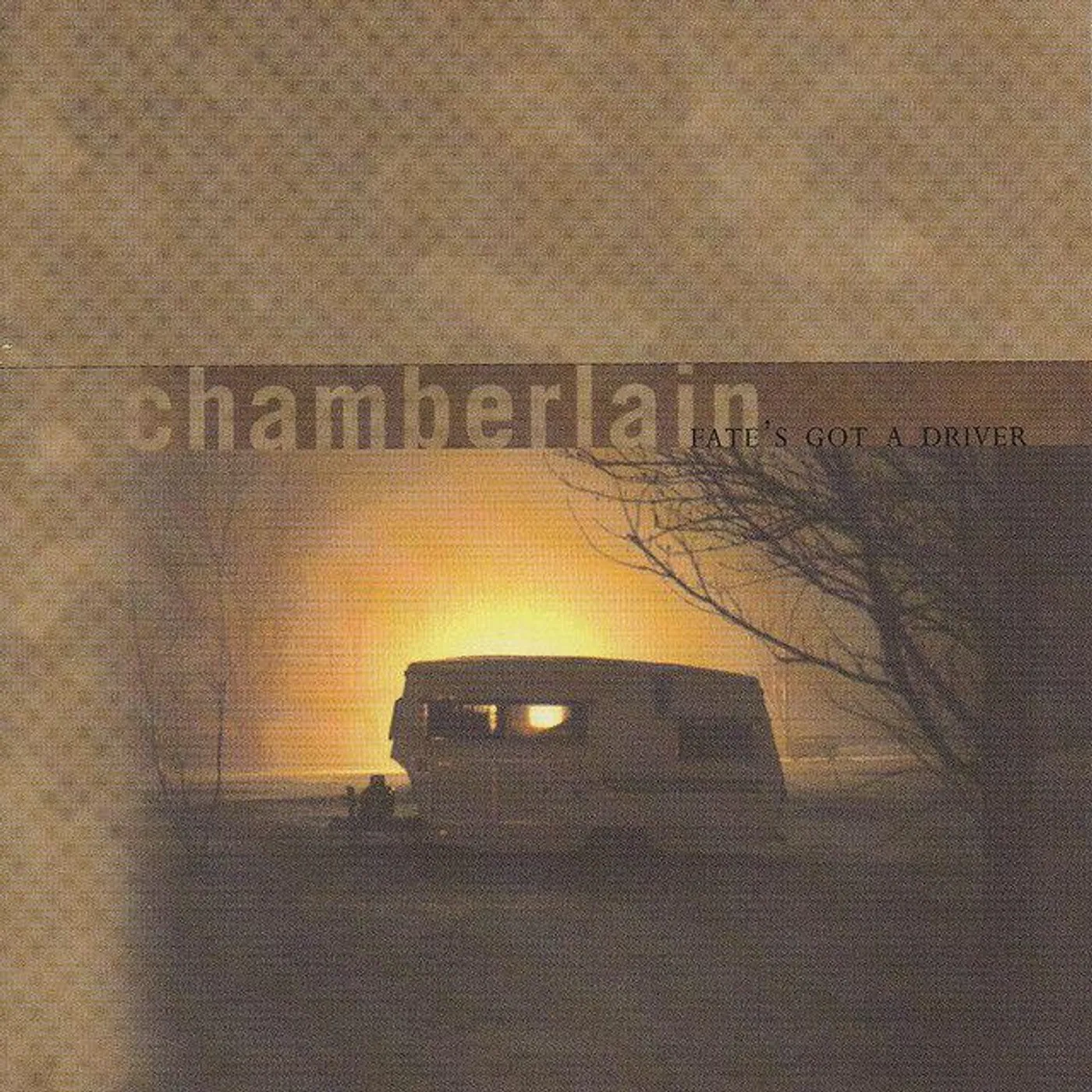Chamberlain FATE'S GOT A DRIVER CD