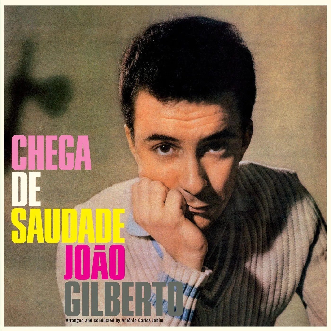 João Gilberto Chega De Saudade (Bonus Tracks) Colored Vinyl, 180 Gram Pressing, Spain Release