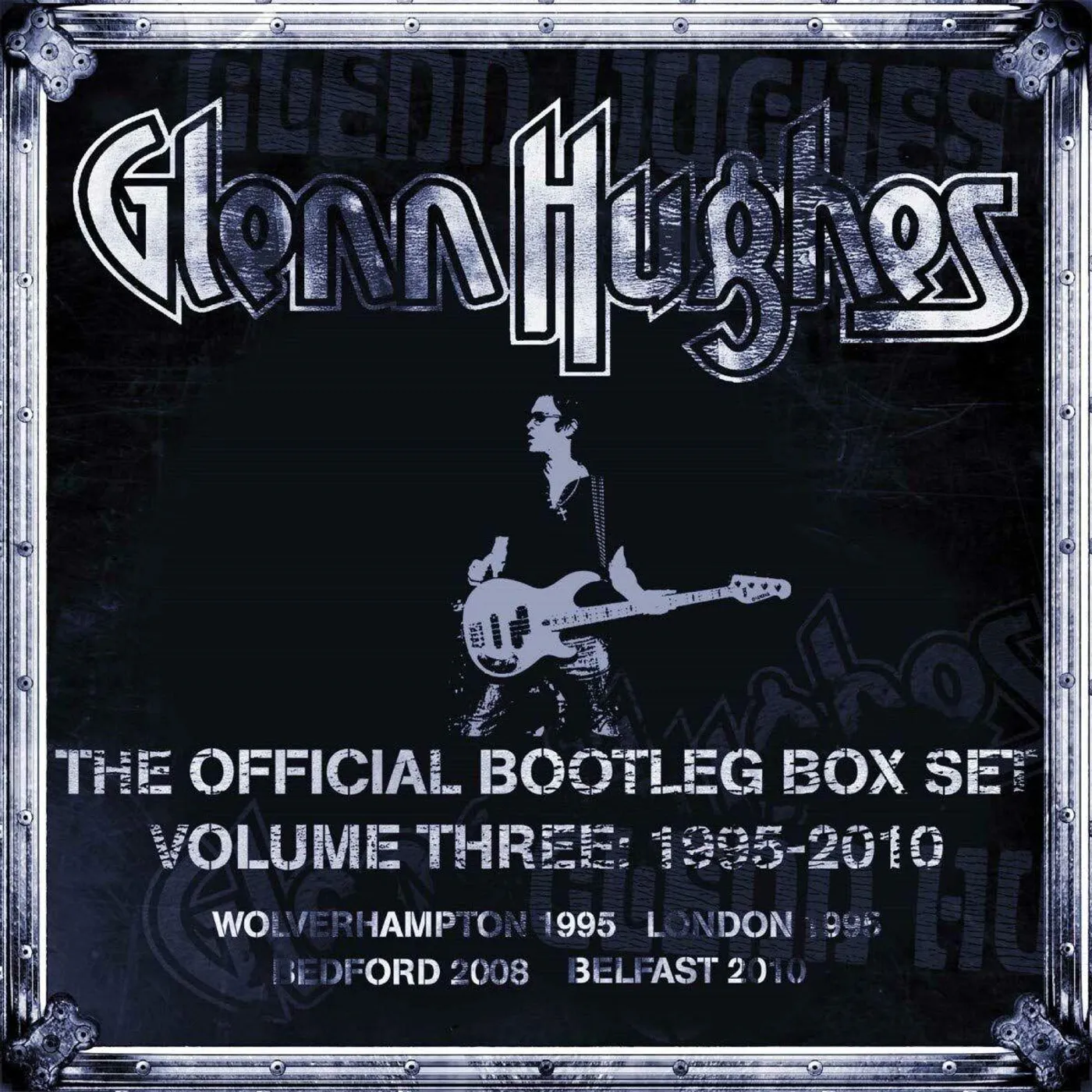Glenn Hughes OFFICIAL BOOTLEG BOX SET VOLUME THREE 1995-2010 CD