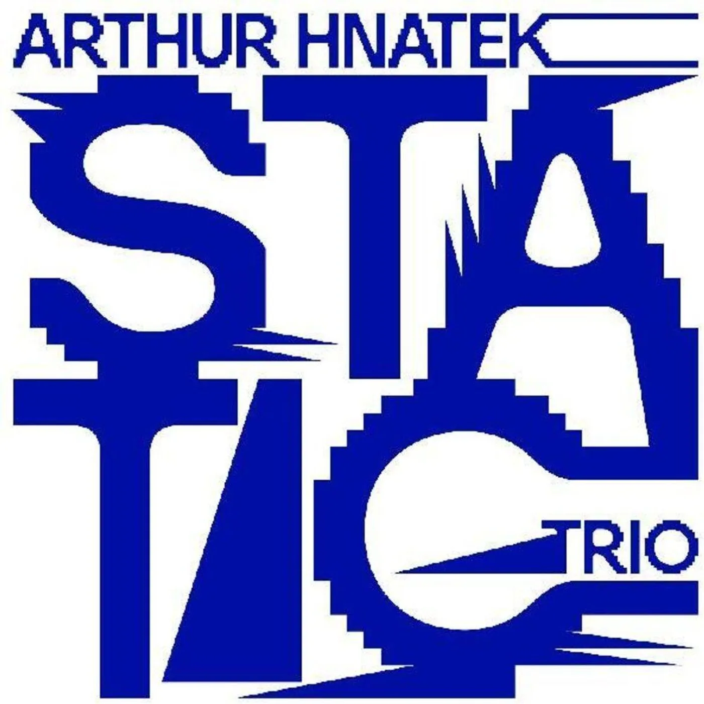 Arthur Hnatek Trio STATIC CD