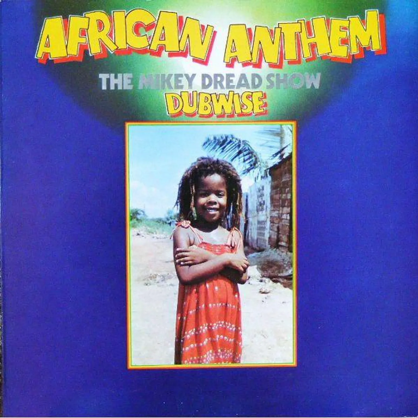 Mikey Dread AFRICAN ANTHEM DUBWISE (180G) Vinyl Record