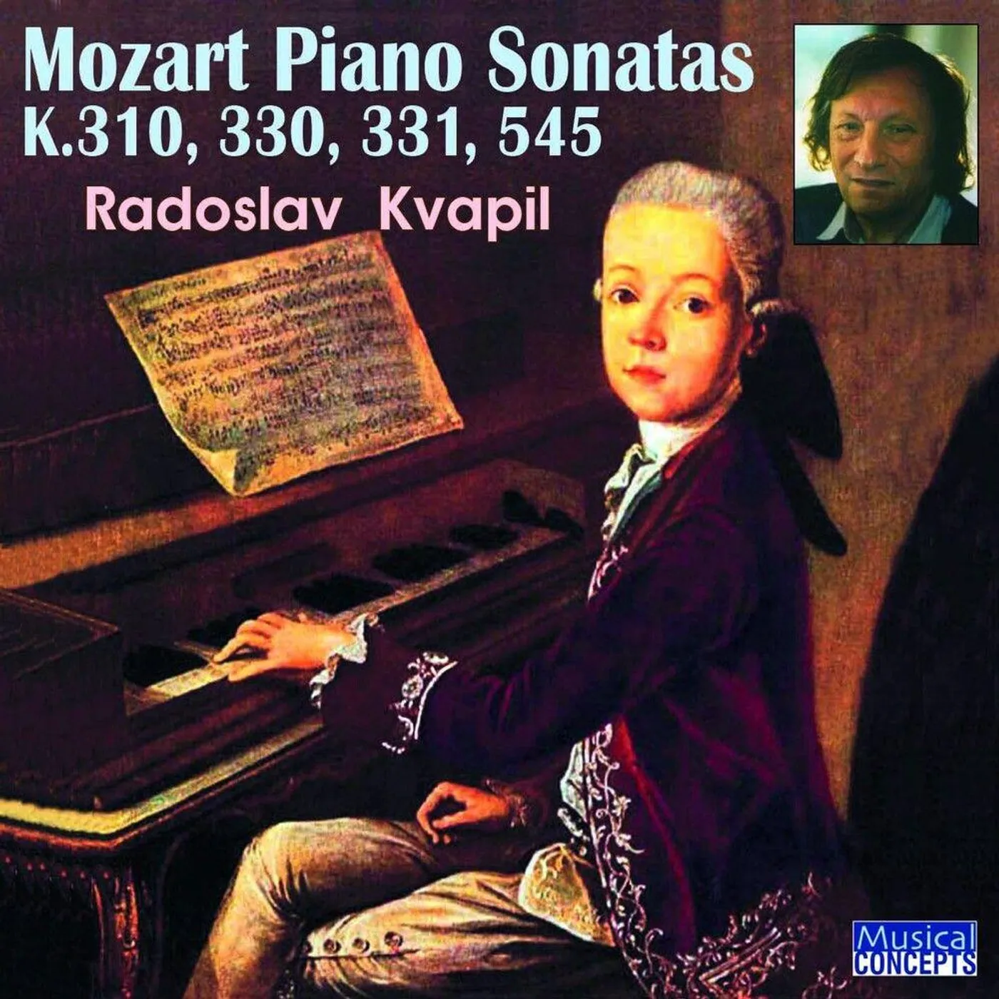 Radoslav Kvapil MOZART PIANO SONS N. 8 10 11 15 K.301 330 331 545 CD