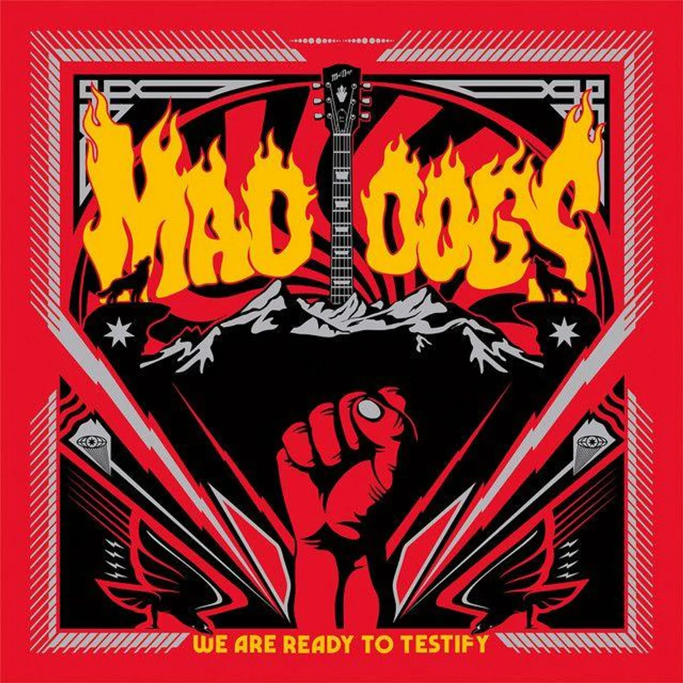 Mad Dogs We Are Ready to Testify Vinyl Record