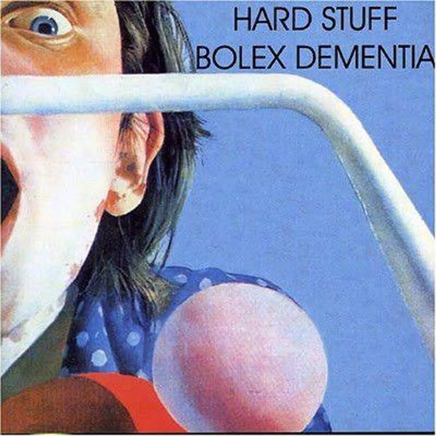 Hard Stuff Bolex Dementia Vinyl Record