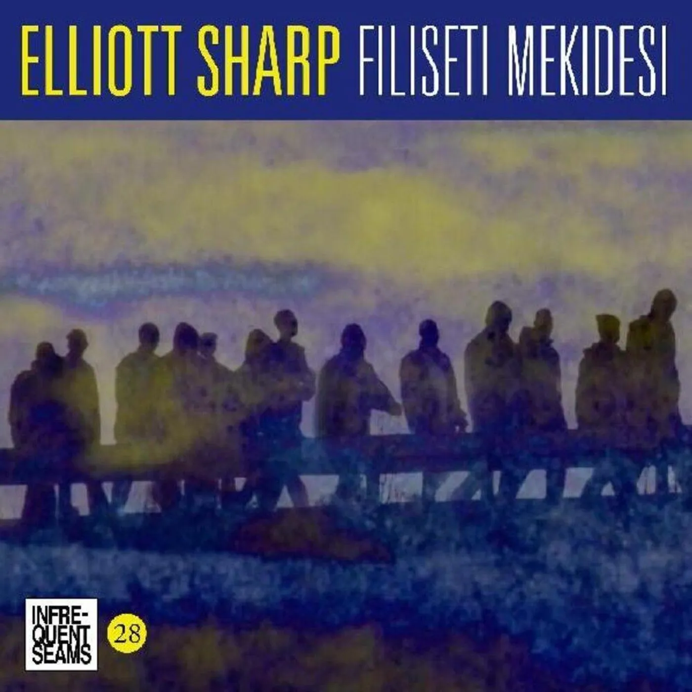 Elliott Sharp FILISETI MEKIDESI CD