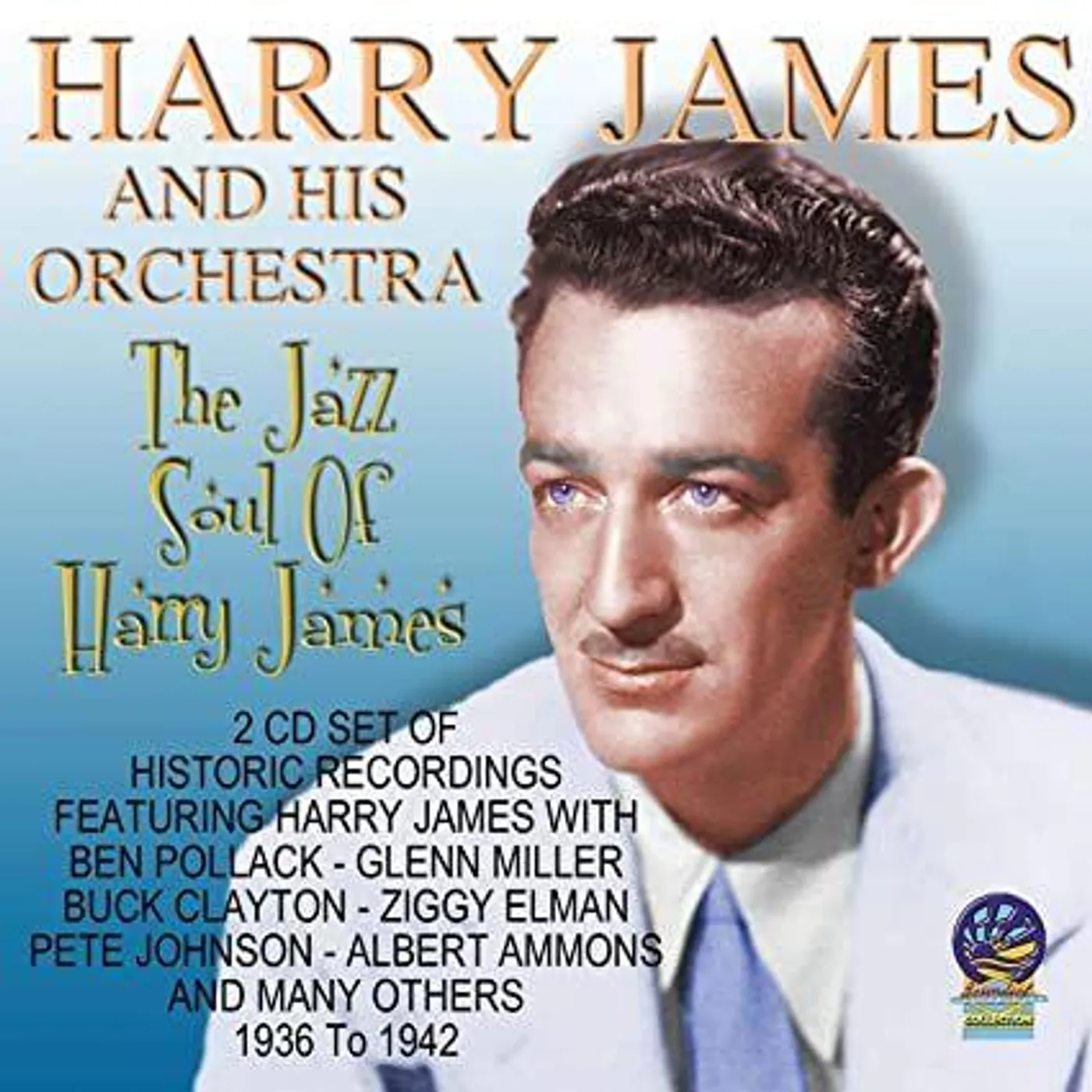 Harry James JAZZ SOUL OF … (2CD) CD