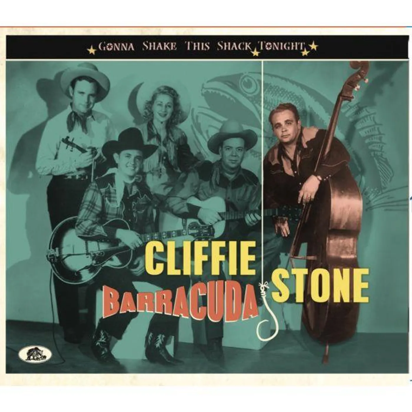 Cliffie Stone GONNA SHAKE THIS SHACK TONIGHT: BARRACUDA CD