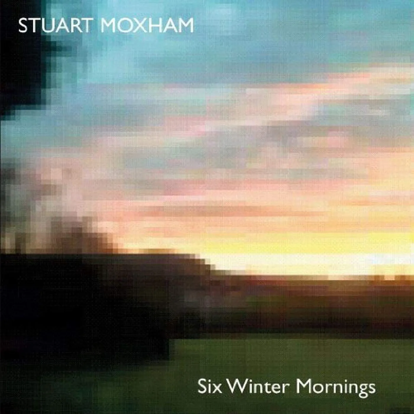Stuart Moxham SIX WINTER MORNINGS CD