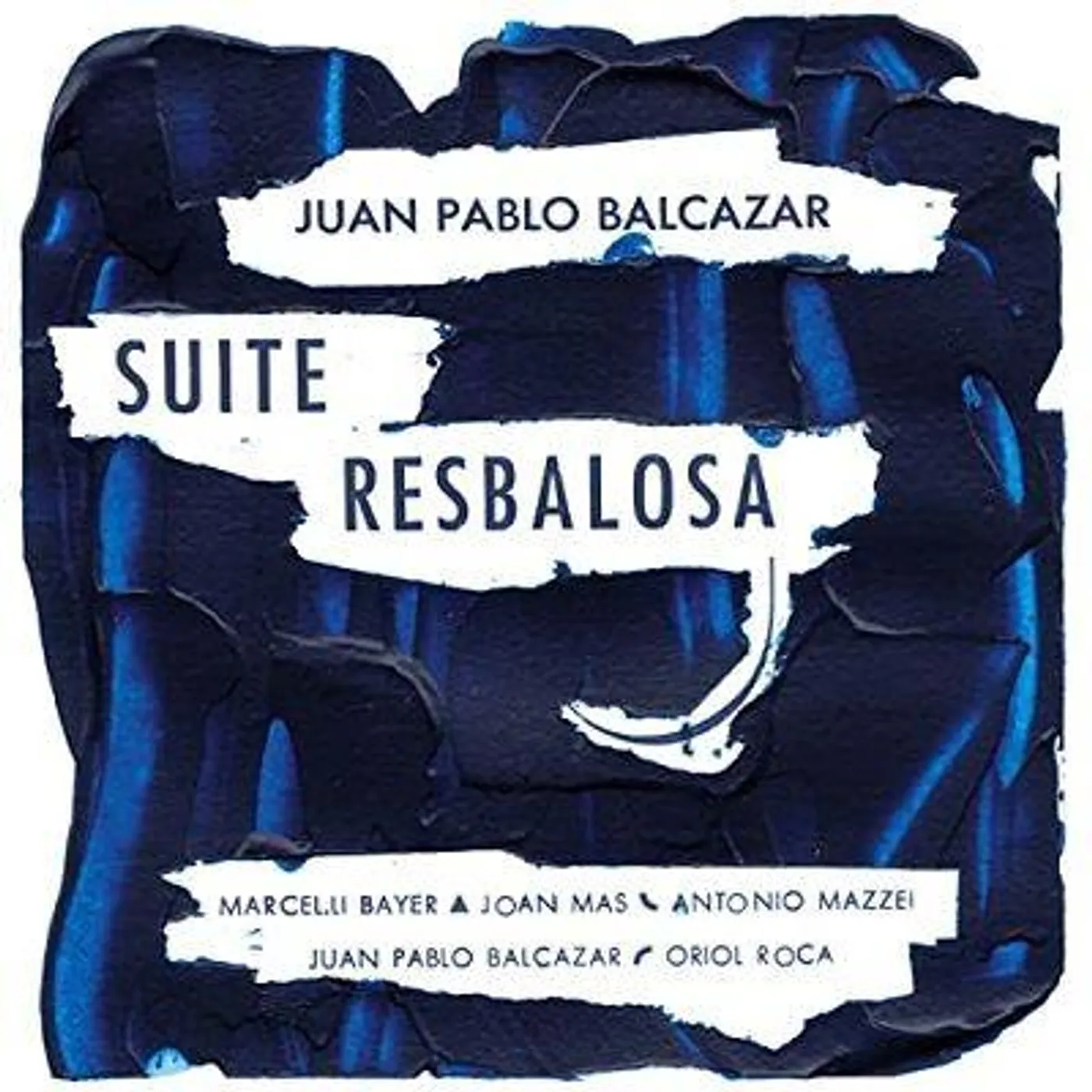 Juan Pablo Balcazar SUITE RESBALOSA CD