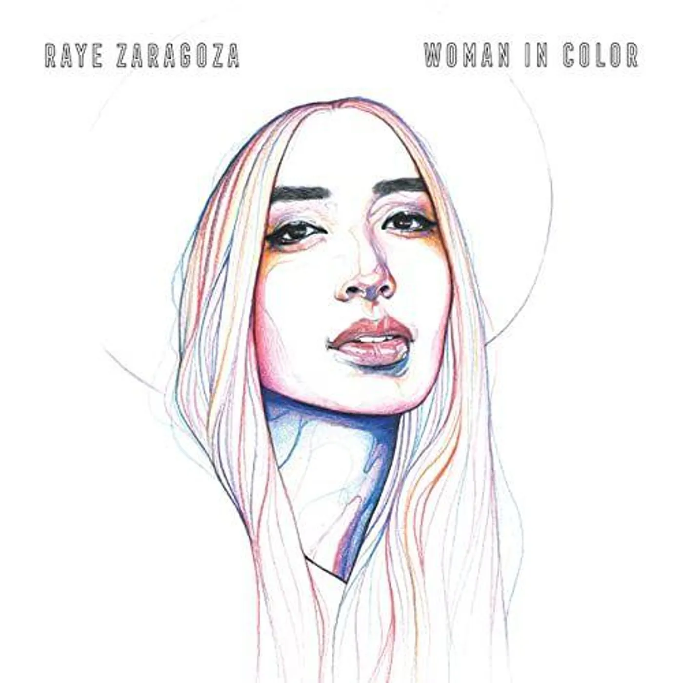 Raye Zaragoza Woman In Color Vinyl Record